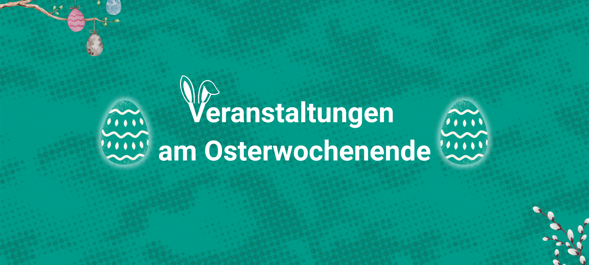Veranstaltungen im Kreis Soest am Osterwochenende