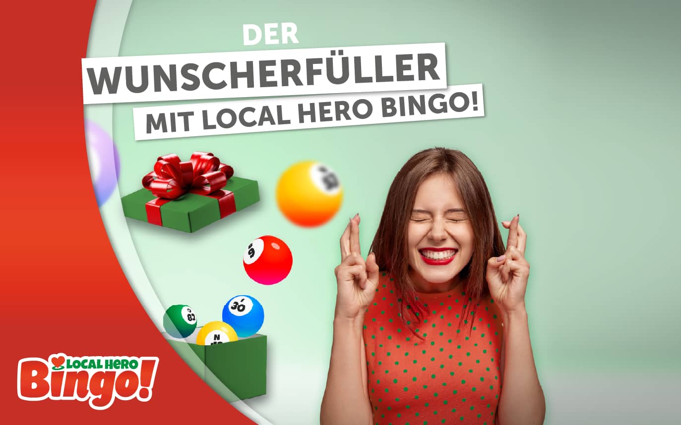 Mit "Local Hero Bingo!" erfüllen wir eure Träume